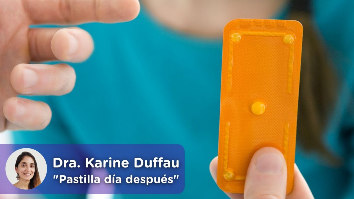 La pastilla del día después, anticonceptiva. Doctora Karine Duffau. mediQuo, tu amigo médico. Chat médico.