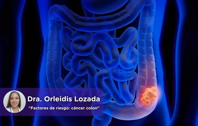 Factores de riesgo para el cáncer de colon. Orleidis Lozada. MediQuo. Telemedicina, Chat médico. Salud.