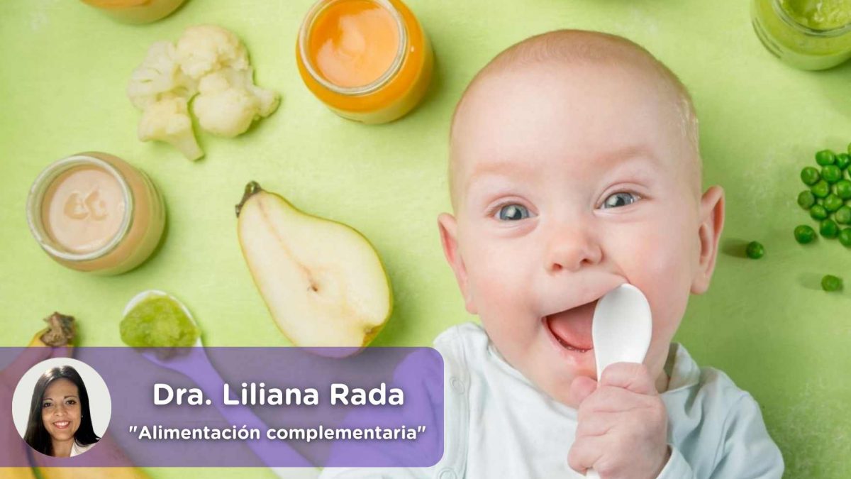 Alimentación complementaria, niños, bebés, lactancia materna, madres, pediatra, mediquo, salud, Dra. Liliana Rada