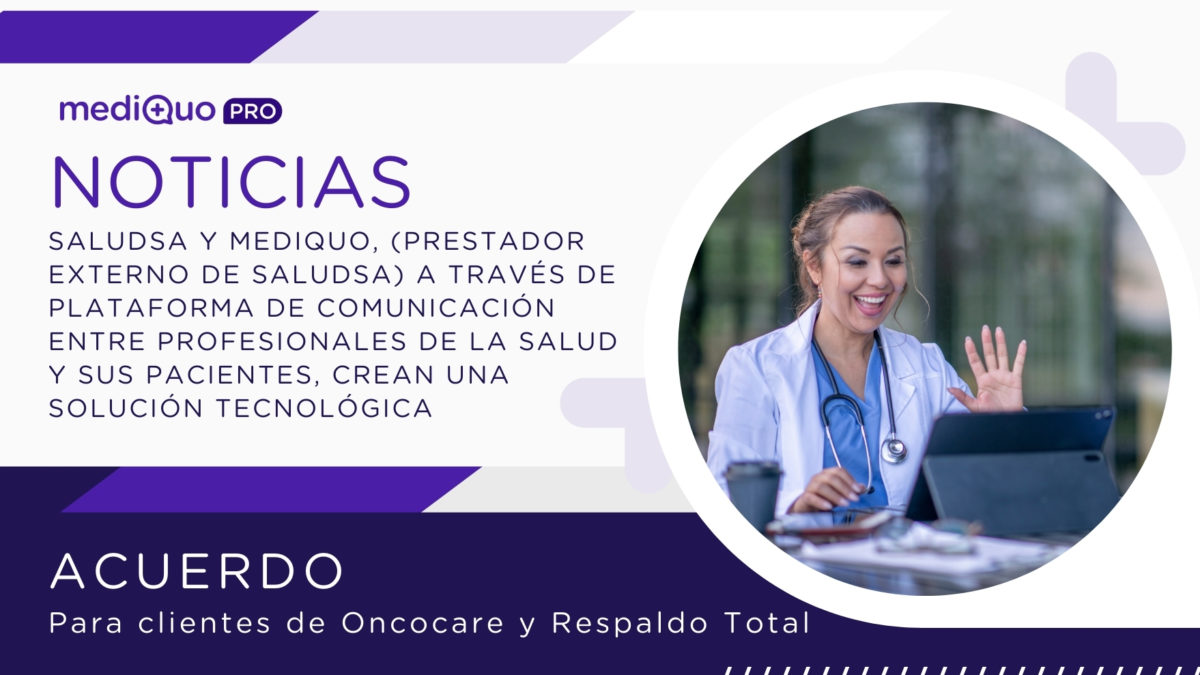 Acuerdo mediQuo y Saludsa Oncocare y Respaldo Total. Telemedicina
