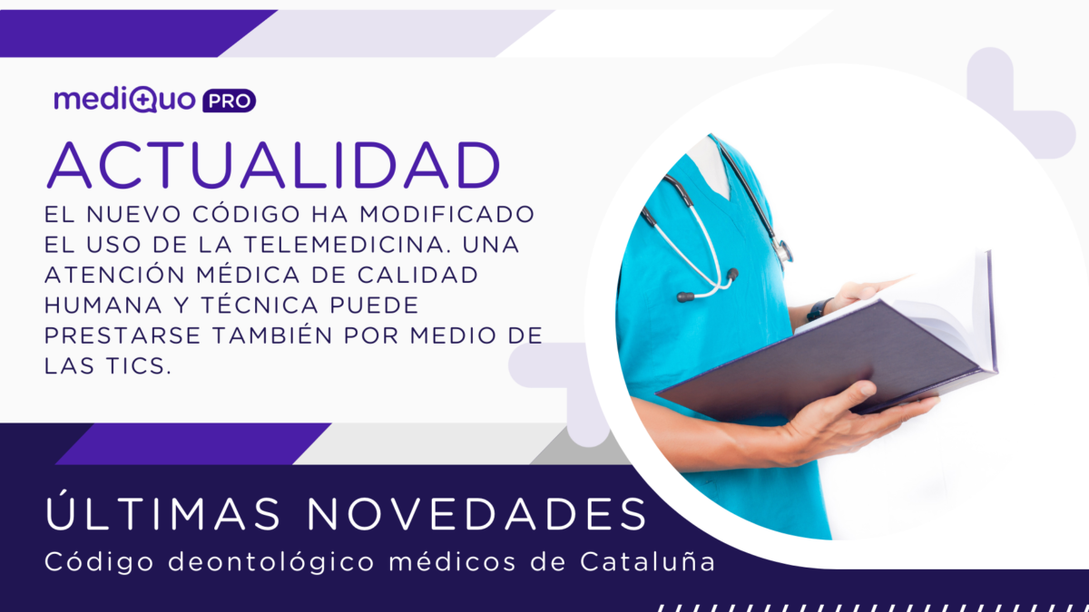 Novedades código deontológico médicos de cataluña-mediQuo PRO