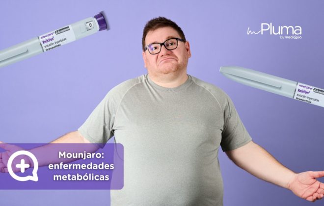 Mounjaro enfermedades metabólicas. Médicos para bajar de peso Método pluma. Mounjaro, Wegovy, Saxenda, Ozempic. Clínica Pérdida de peso. Consulta online. MediQuo. Liraglutida, semaglutida, tirzepatida.