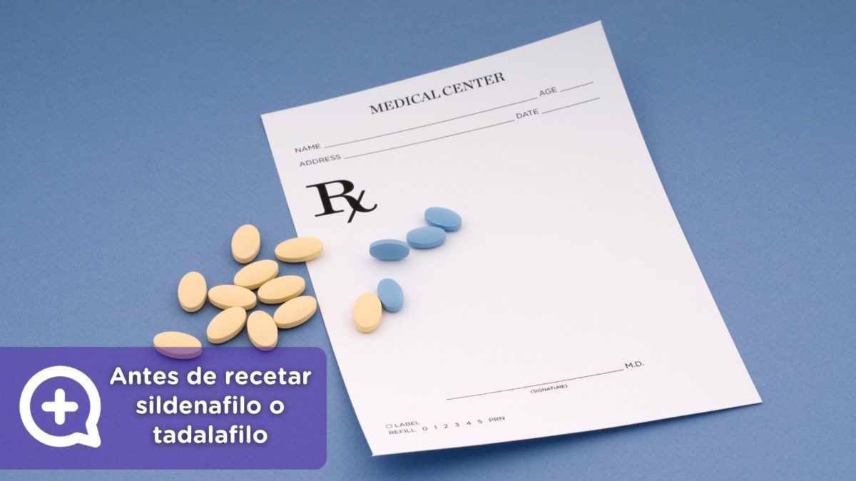 Qué evalúa un médico antes de recetar sildenafilo o tadalafilo